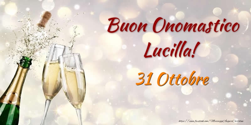 Buon Onomastico Lucilla! 31 Ottobre - Cartoline onomastico