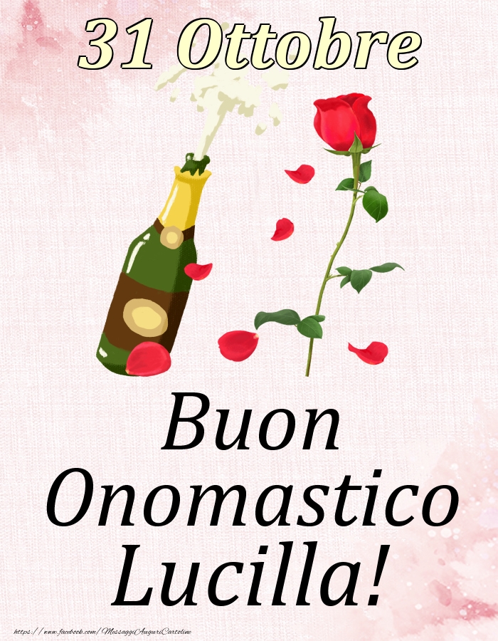 Buon Onomastico Lucilla! - 31 Ottobre - Cartoline onomastico