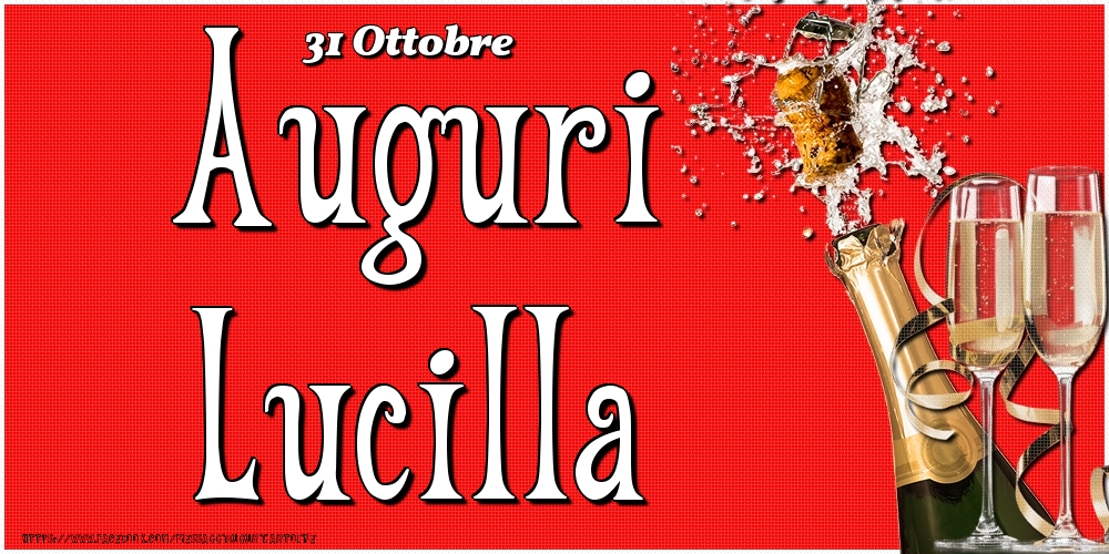 31 Ottobre - Auguri Lucilla! - Cartoline onomastico