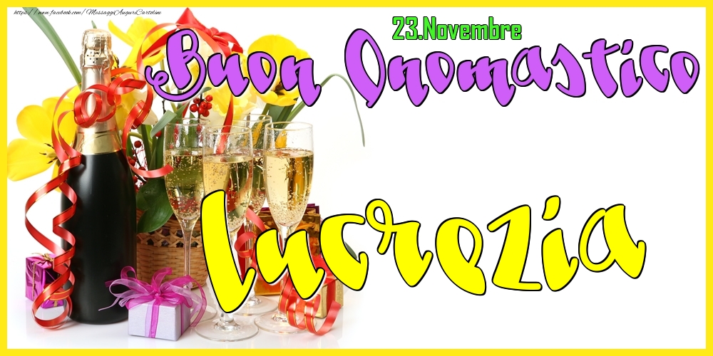 23.Novembre - Buon Onomastico Lucrezia! - Cartoline onomastico