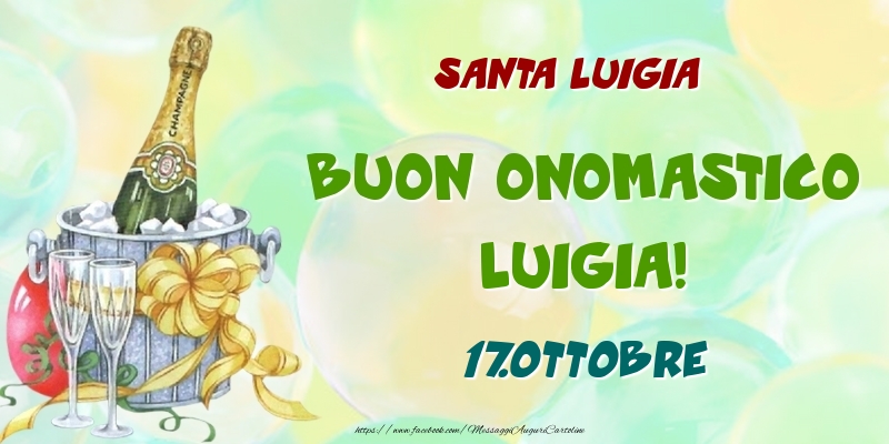 Santa Luigia Buon Onomastico, Luigia! 17.Ottobre - Cartoline onomastico