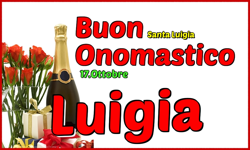 17.Ottobre - Buon Onomastico Luigia! - Cartoline onomastico