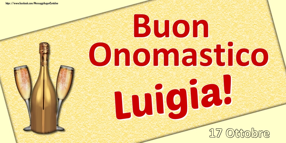 Buon Onomastico Luigia! - 17 Ottobre - Cartoline onomastico