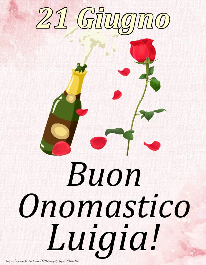 Buon Onomastico Luigia! - 21 Giugno - Cartoline onomastico