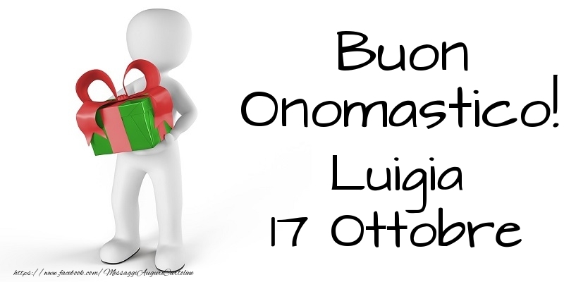 Buon Onomastico  Luigia! 17 Ottobre - Cartoline onomastico