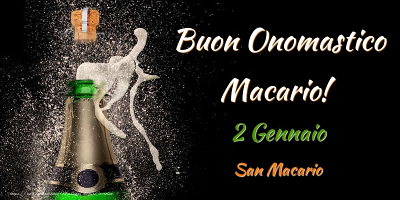 Buon Onomastico Macario! 2 Gennaio San Macario - Cartoline onomastico