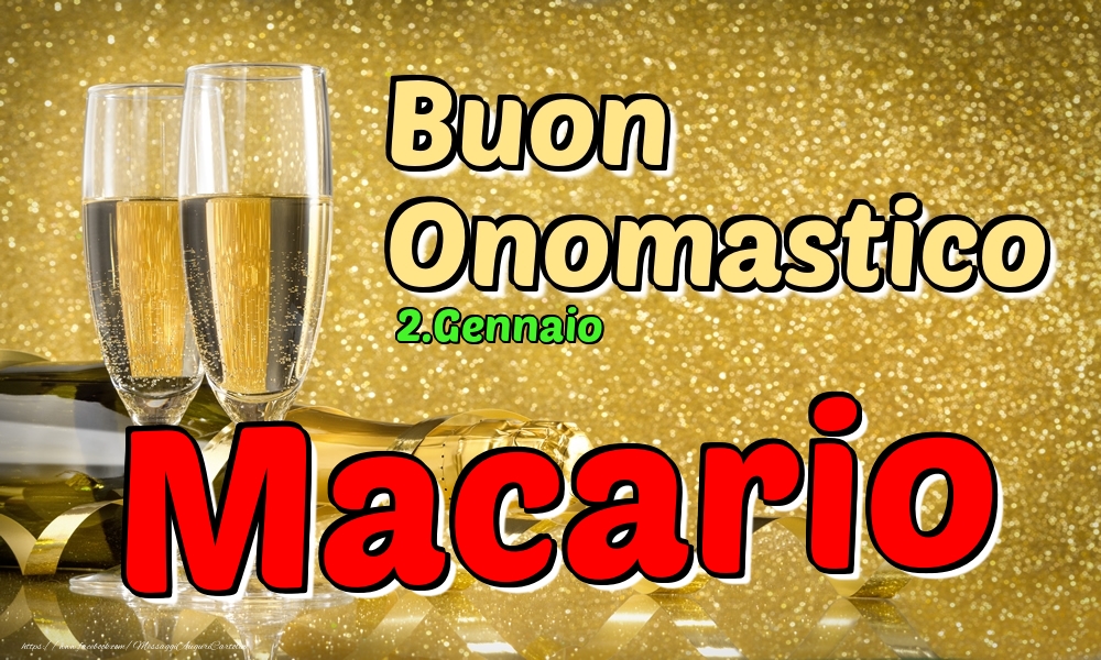 2.Gennaio - Buon Onomastico Macario! - Cartoline onomastico