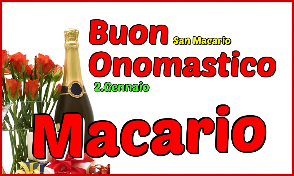 2.Gennaio - Buon Onomastico Macario! - Cartoline onomastico