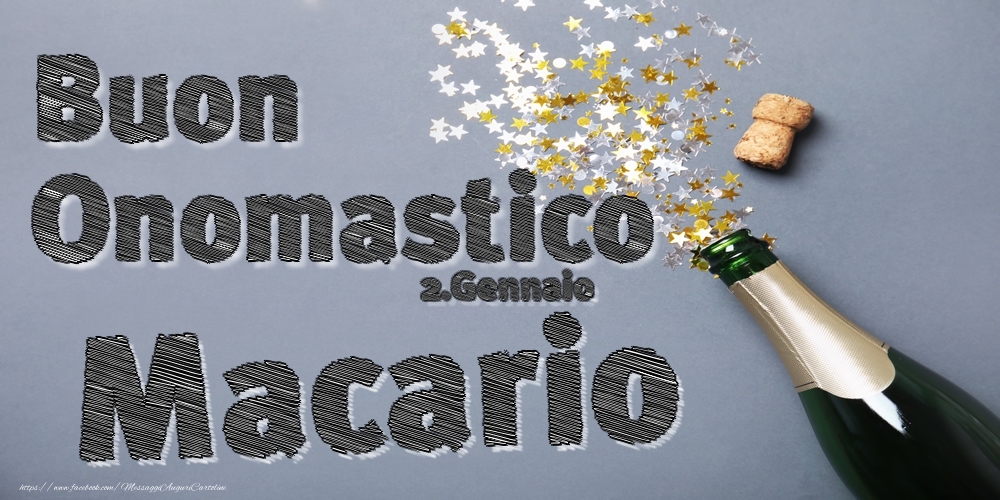 2.Gennaio - Buon Onomastico Macario! - Cartoline onomastico