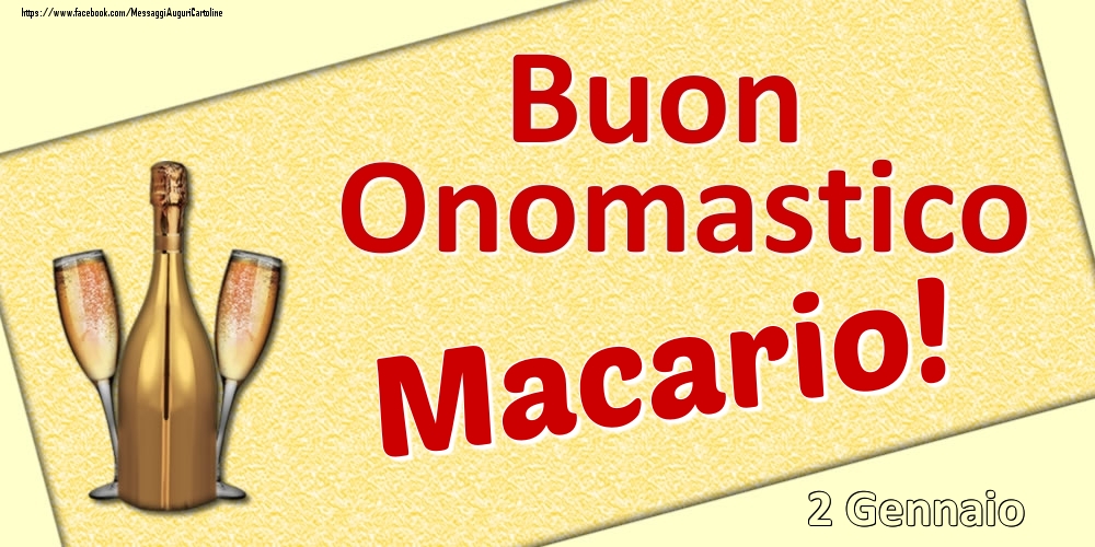 Buon Onomastico Macario! - 2 Gennaio - Cartoline onomastico