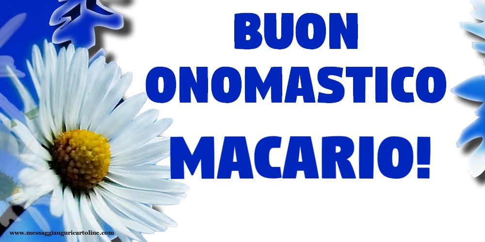 Buon Onomastico Macario! - Cartoline onomastico