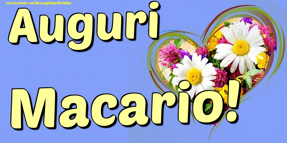 Auguri Macario - Cartoline onomastico con il cuore