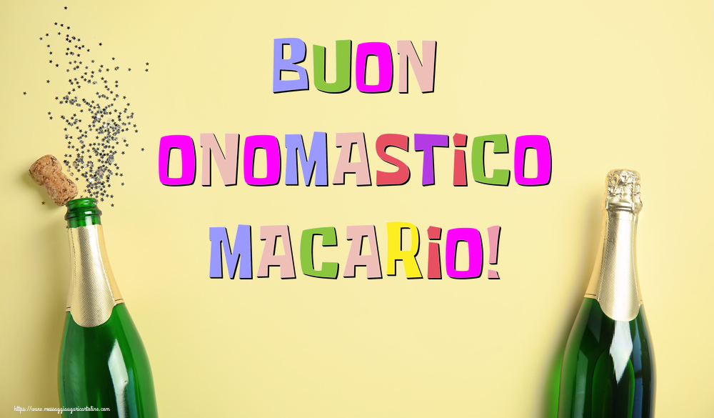 Buon Onomastico Macario! - Cartoline onomastico con champagne