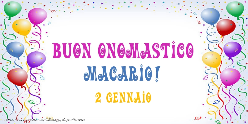 Buon onomastico Macario! 2 Gennaio - Cartoline onomastico