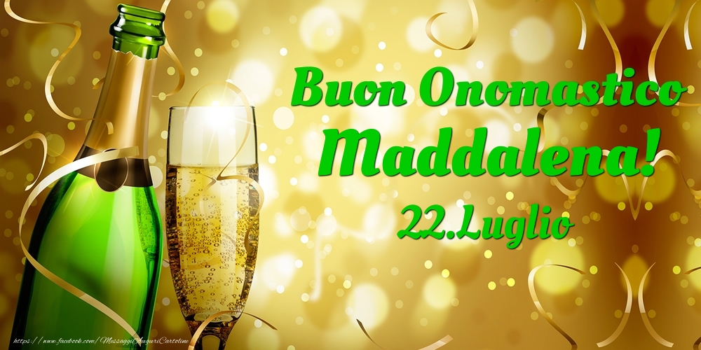 Buon Onomastico Maddalena! 22.Luglio - - Cartoline onomastico