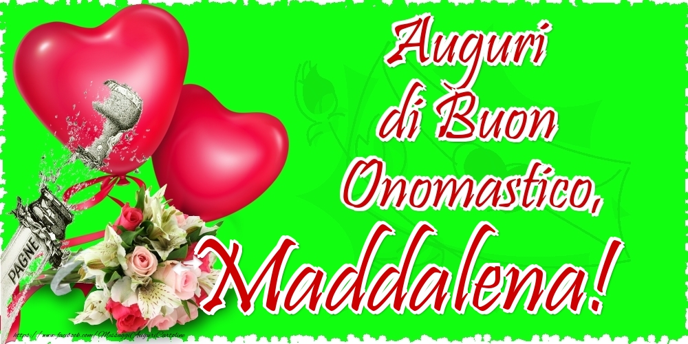 Auguri di Buon Onomastico, Maddalena - Cartoline onomastico con il cuore