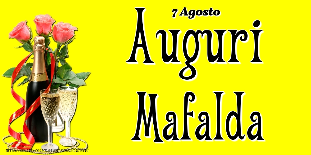 7 Agosto - Auguri Mafalda! - Cartoline onomastico