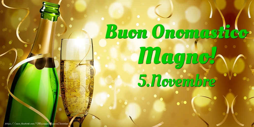 Buon Onomastico Magno! 5.Novembre - - Cartoline onomastico