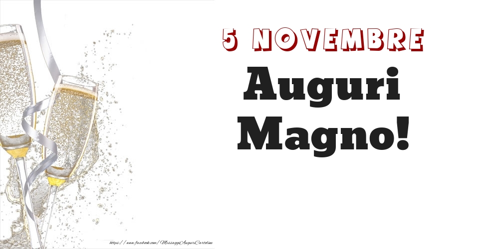 Auguri Magno! 5 Novembre - Cartoline onomastico