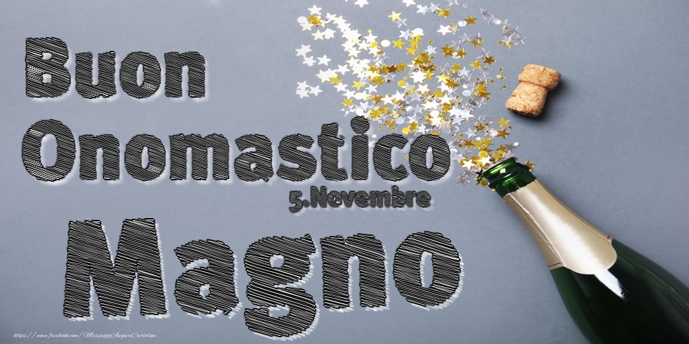 5.Novembre - Buon Onomastico Magno! - Cartoline onomastico