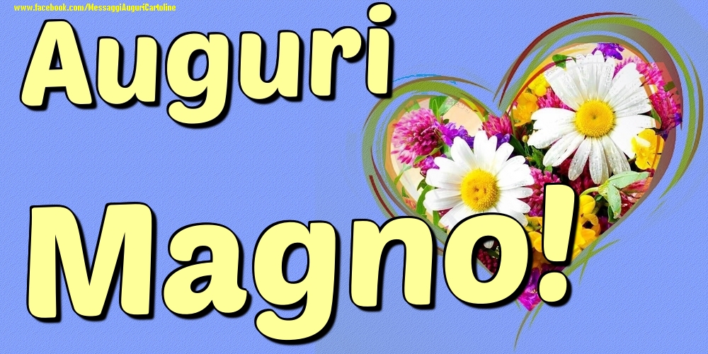 Auguri Magno - Cartoline onomastico con il cuore