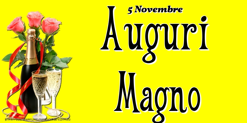 5 Novembre - Auguri Magno! - Cartoline onomastico