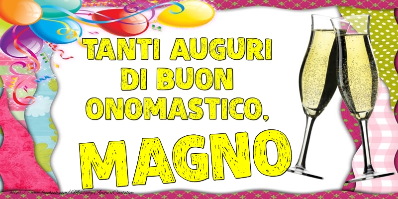 Tanti Auguri di Buon Onomastico, Magno - Cartoline onomastico con palloncini