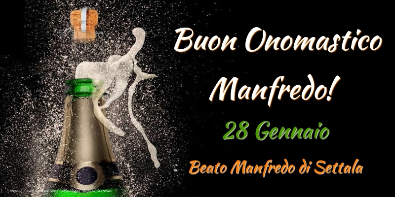 Buon Onomastico Manfredo! 28 Gennaio Beato Manfredo di Settala - Cartoline onomastico