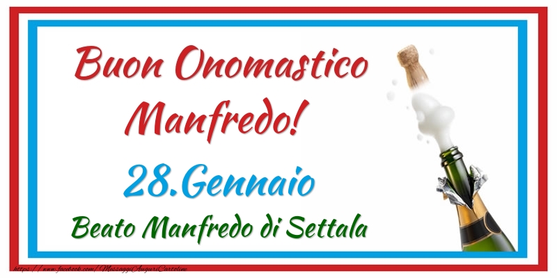 Buon Onomastico Manfredo! 28.Gennaio Beato Manfredo di Settala - Cartoline onomastico