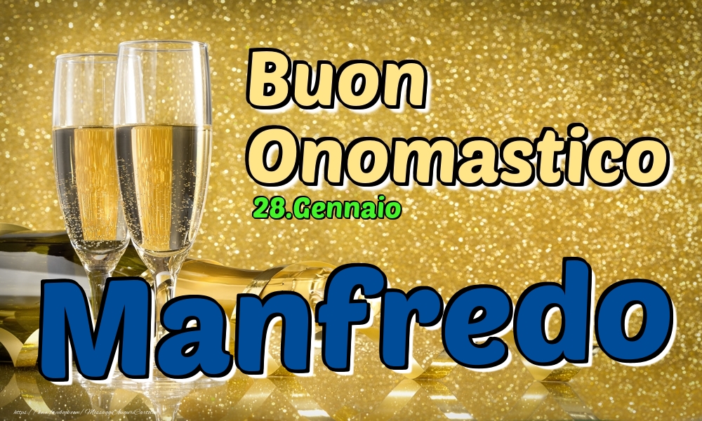 28.Gennaio - Buon Onomastico Manfredo! - Cartoline onomastico