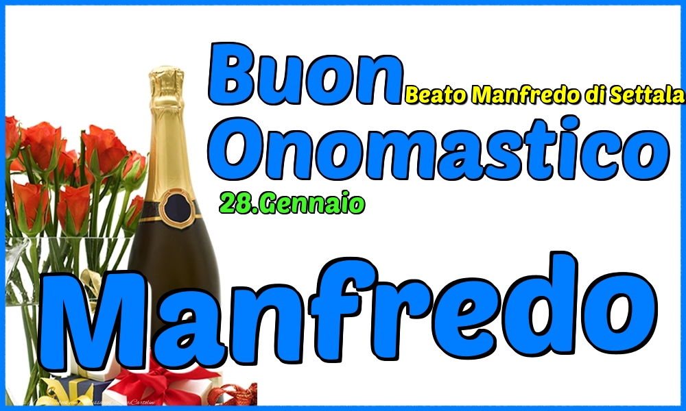 28.Gennaio - Buon Onomastico Manfredo! - Cartoline onomastico