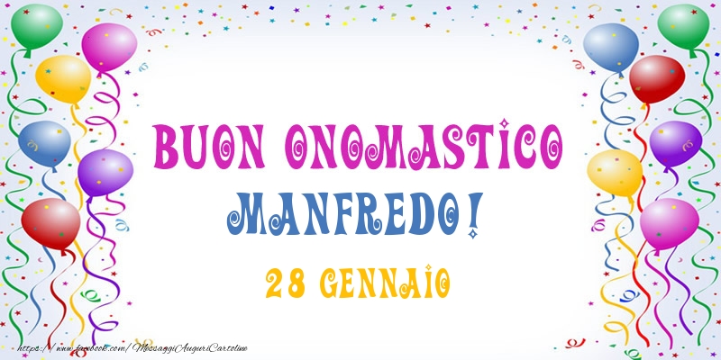 Buon onomastico Manfredo! 28 Gennaio - Cartoline onomastico