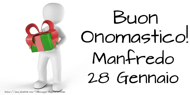 Buon Onomastico  Manfredo! 28 Gennaio - Cartoline onomastico