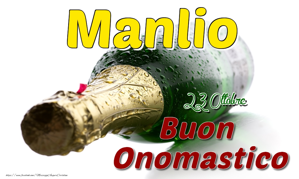 23 Ottobre  -  Buon onomastico Manlio - Cartoline onomastico