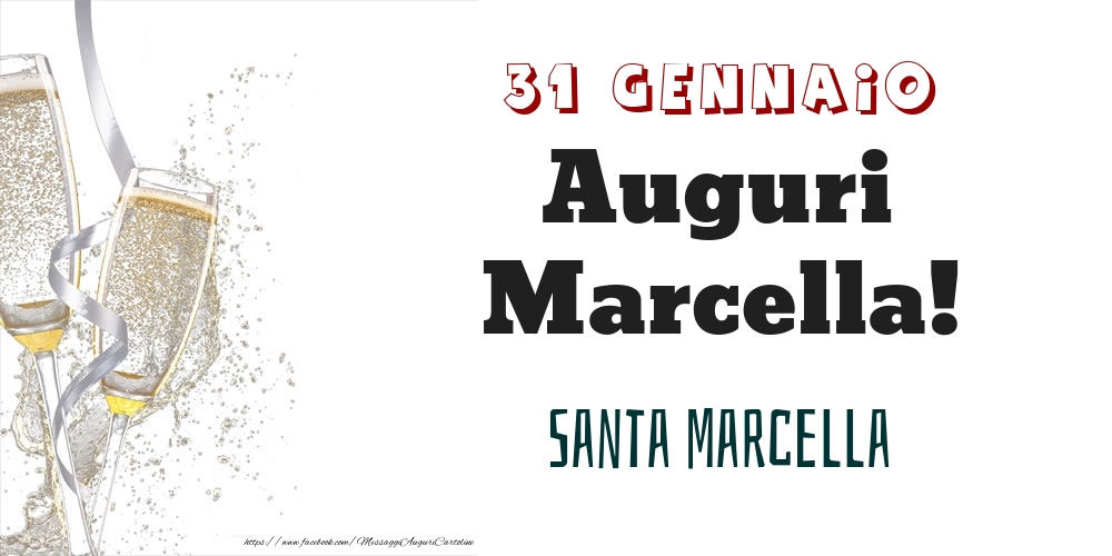 Santa Marcella Auguri Marcella! 31 Gennaio - Cartoline onomastico