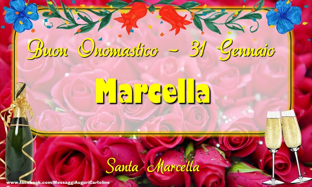 Santa Marcella Buon Onomastico, Marcella! 31 Gennaio - Cartoline onomastico