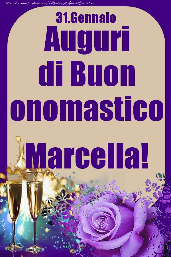 31.Gennaio - Auguri di Buon Onomastico  Marcella! - Cartoline onomastico