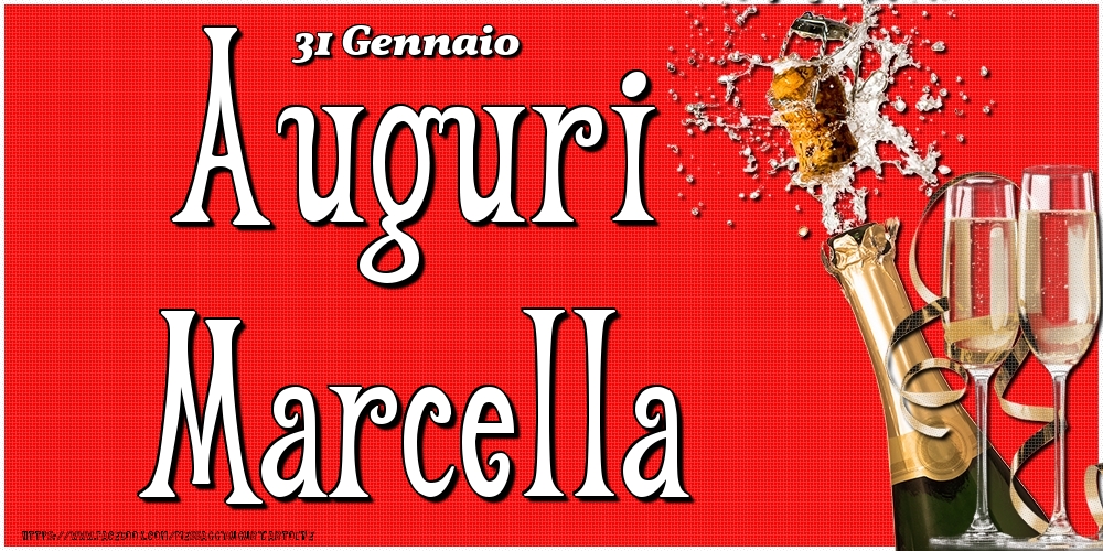 31 Gennaio - Auguri Marcella! - Cartoline onomastico