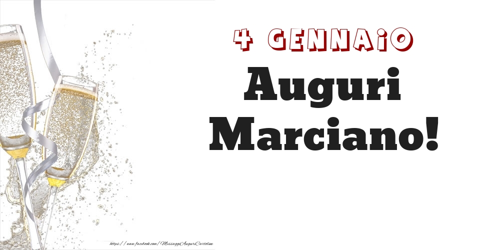 Auguri Marciano! 4 Gennaio - Cartoline onomastico