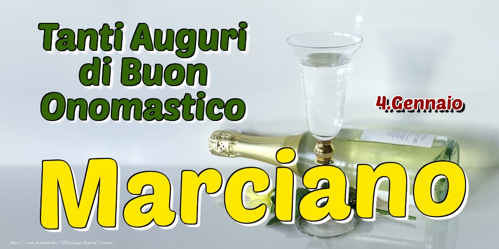 4.Gennaio - Tanti Auguri di Buon Onomastico Marciano - Cartoline onomastico