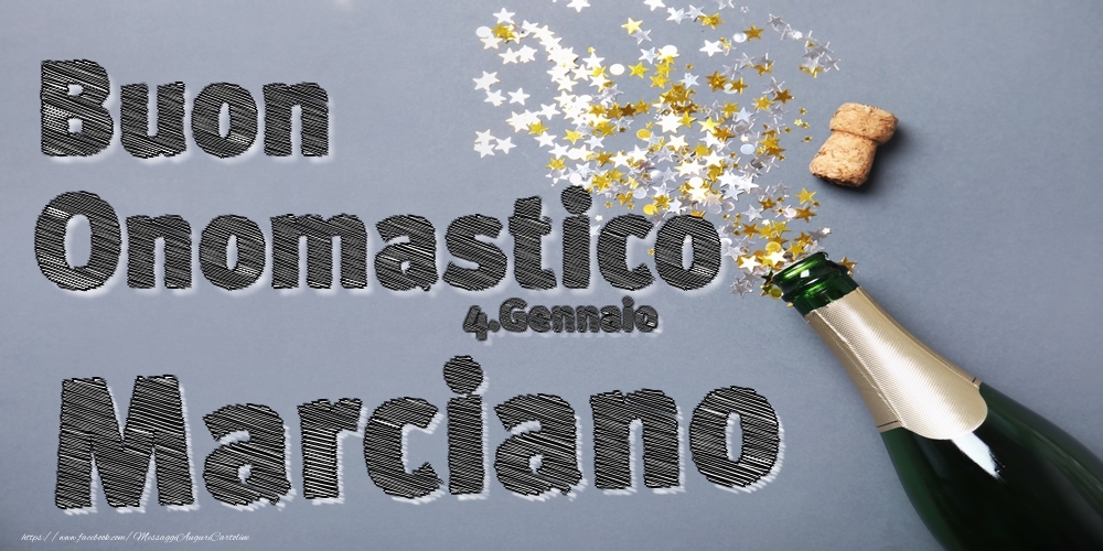 4.Gennaio - Buon Onomastico Marciano! - Cartoline onomastico