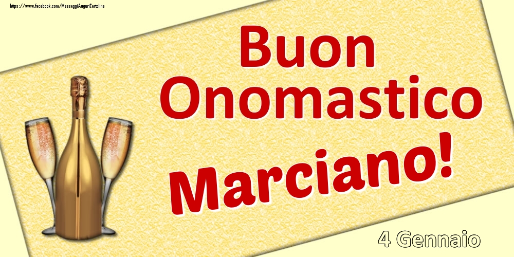 Buon Onomastico Marciano! - 4 Gennaio - Cartoline onomastico