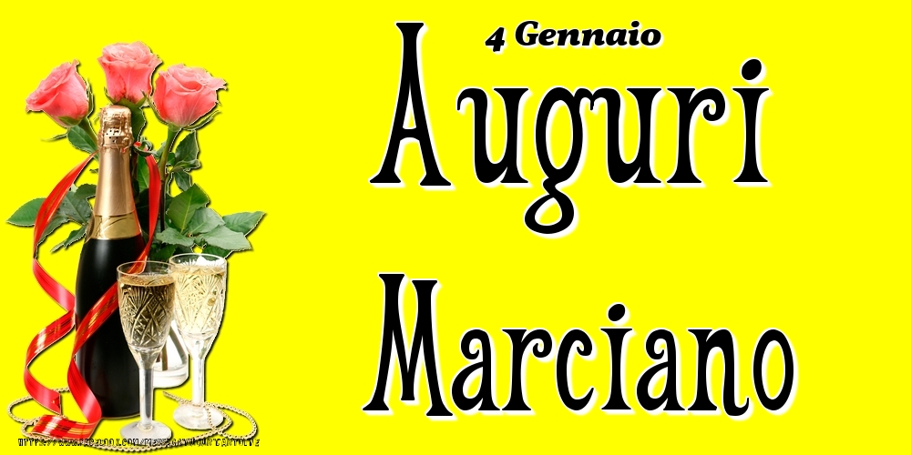 4 Gennaio - Auguri Marciano! - Cartoline onomastico