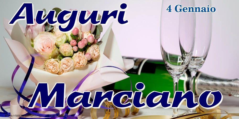 4 Gennaio - Auguri Marciano! - Cartoline onomastico