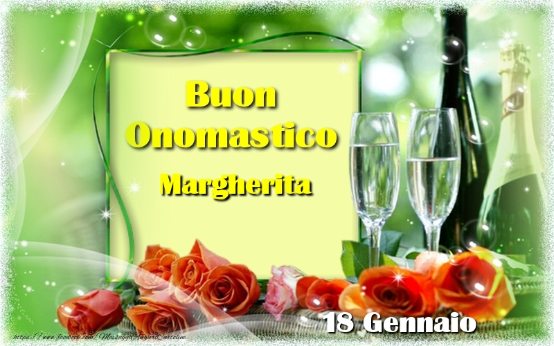 Buon Onomastico Margherita! 18 Gennaio - Cartoline onomastico