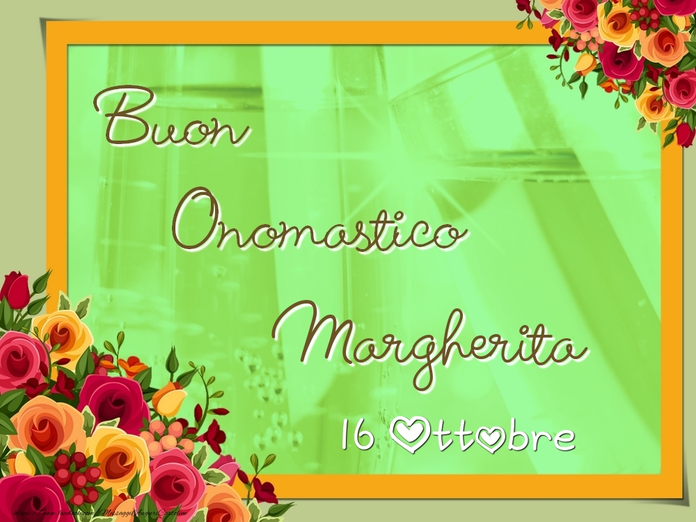 Buon Onomastico, Margherita! 16 Ottobre - Cartoline onomastico