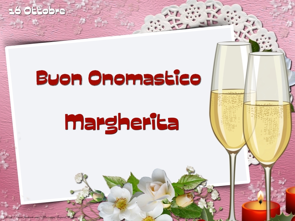 Buon Onomastico, Margherita! 16 Ottobre - Cartoline onomastico