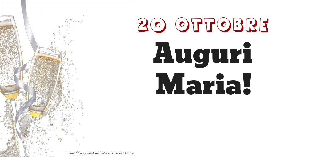 Auguri Maria! 20 Ottobre - Cartoline onomastico