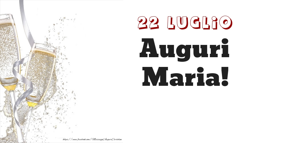 Auguri Maria! 22 Luglio - Cartoline onomastico