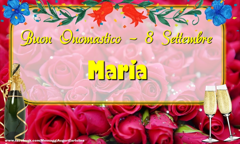 Buon Onomastico, Maria! 8 Settembre - Cartoline onomastico